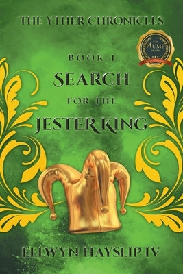 The Yther Chronicles: Search for the Jester King Paperback Writers Republic LLC