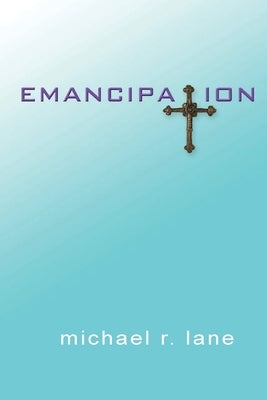 Emancipation Paperback Bare Bones Press