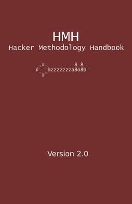 Hacker Methodology Handbook Paperback Independently Published