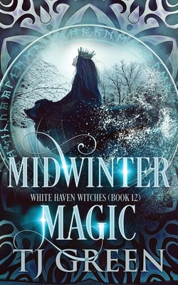 Midwinter Magic: Paranormal Witch Mystery by Green, Tj