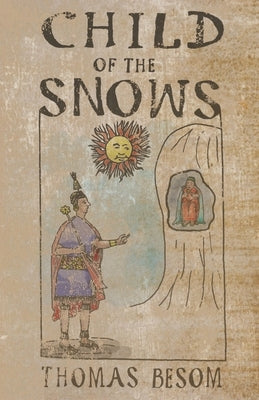 Child of the Snows Paperback Golden Antelope Press