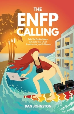 The ENFP Calling by Johnston, Dan