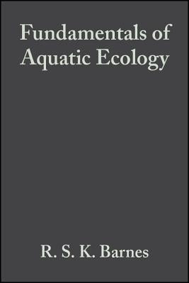Fundamentals of Aquatic Ecology 2e Paperback John Wiley & Sons