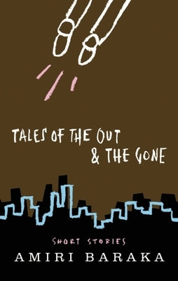 Tales of the Out & the Gone Paperback Akashic Books
