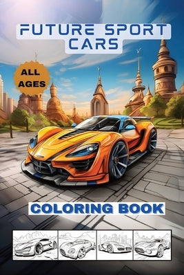 Future Cars Coloring Book by Wellbeing, Journey To Wellbeing