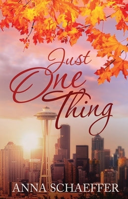 Just One Thing Paperback Anna Schaeffer