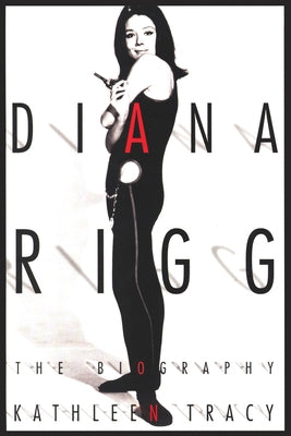 Diana Rigg: The Biography Paperback Benbella Books