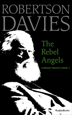 The Rebel Angels by Davies, Robertson