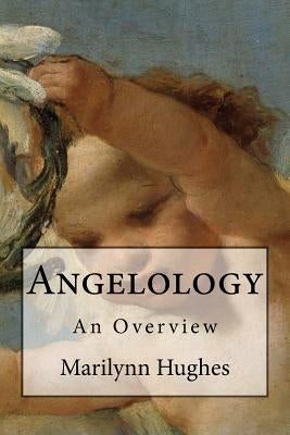 Angelology by Hughes, Marilynn