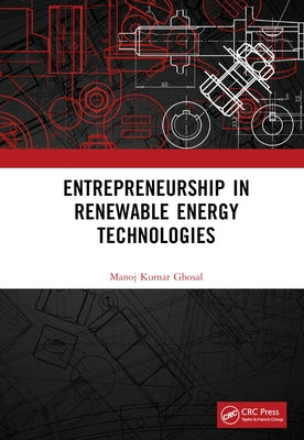 Entrepreneurship in Renewable Energy Technologies by Ghosal, Manoj Kumar