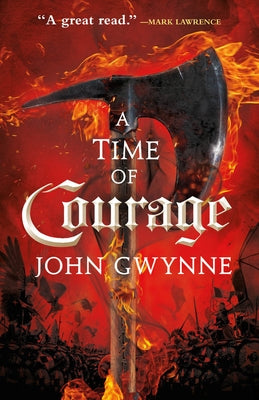 A Time of Courage by Gwynne, John