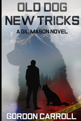 Old Dog New Tricks Paperback Independently Published