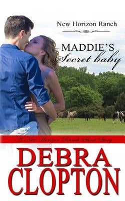 Maddie's Secret Baby by Clopton, Debra