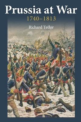 Prussia at War Paperback Richard Tedor