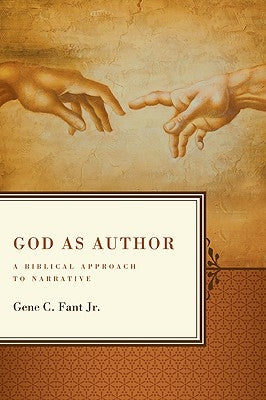 God as Author: A Biblical Approach to Narrative Paperback B&H Publishing Group