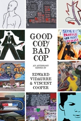 Good Cop/Bad Cop: an anthology by Vidaurre, Edward