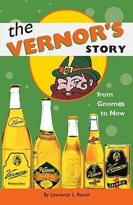 The Vernor's Story: From Gnomes to Now Paperback University of Michigan Regional