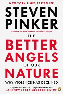 The Better Angels of Our Nature: Why Violence Has Declined Paperback Penguin Books