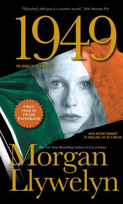 1949: A Novel of the Irish Free State by Llywelyn, Morgan