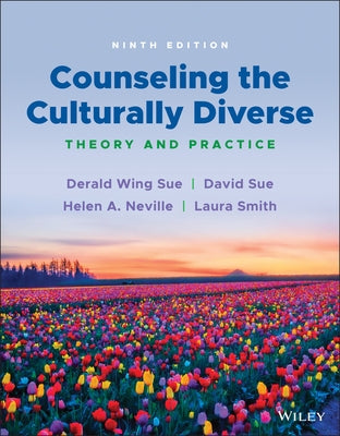 Counseling the Culturally Diverse: Theory and Practice by Sue, Derald Wing