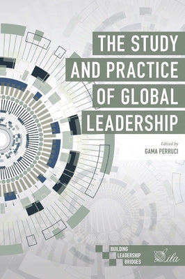 The Study and Practice of Global Leadership Paperback Emerald Publishing Limited
