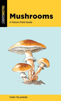 Paperback book titled "Mushrooms: A Falcon Field Guide" by Falcon Press Publishing, featuring mushroom illustrations on the cover.