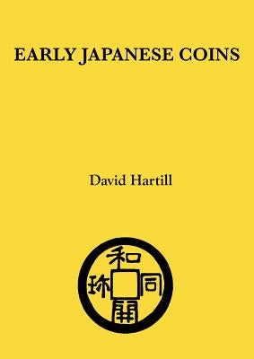 Early Japanese Coins Paperback New Generation Publishing