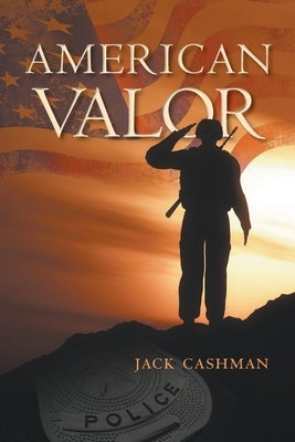 American Valor by Cashman, Jack