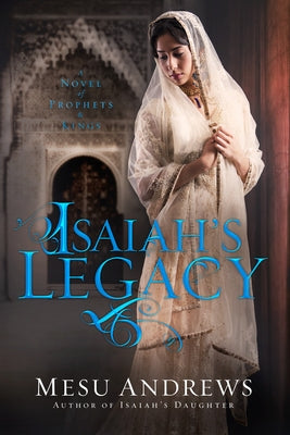 Isaiah's Legacy: A Novel of Prophets and Kings Paperback Waterbrook Press