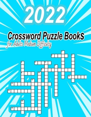 Crossword Puzzle Books for Adults Medium Difficulty: Brain training games for Adults, crossword puzzle books for adults large print, Brain Teasers cro Paperback Independently Published