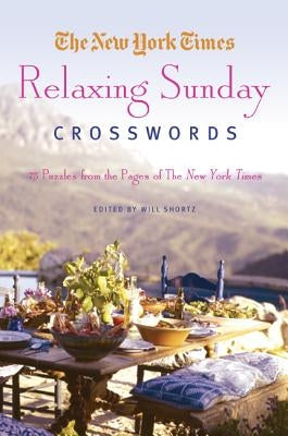 New York Times Relaxing Sunday Crosswords Paperback St. Martin's Griffin