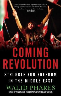 The Coming Revolution: Struggle for Freedom in the Middle East Paperback Threshold Editions