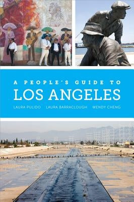 A People's Guide to Los Angeles University of California Press
