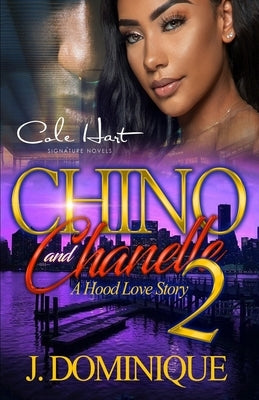 Chino And Chanelle 2: A Hood Love Story Paperback Independently Published