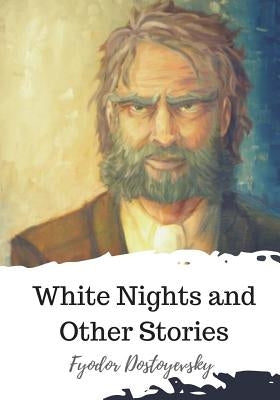 White Nights and Other Stories Paperback Createspace Independent Publishing Platform