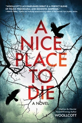 A Nice Place to Die: A DS Ryan McBride Novel by Woollcott, J.