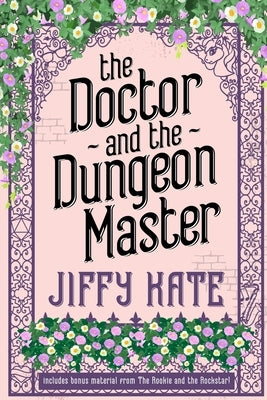 The Doctor and The Dungeon Master Paperback Independently Published