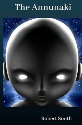The Annunaki Paperback Createspace Independent Publishing Platform