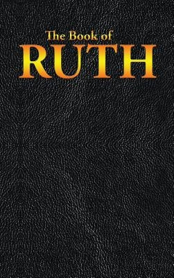 Ruth: The Book of by Ruth