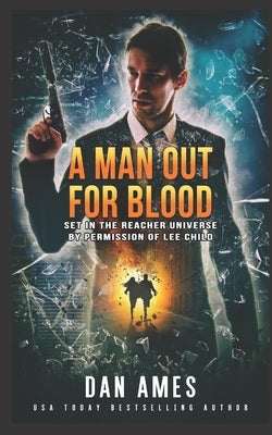 A Man Out For Blood Paperback Independently Published