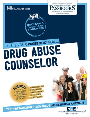 Drug Abuse Counselor (C-2725): Passbooks Study Guide by Corporation, National Learning