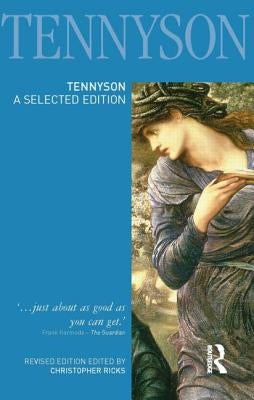 Tennyson: A Selected Edition by Ricks, Christopher