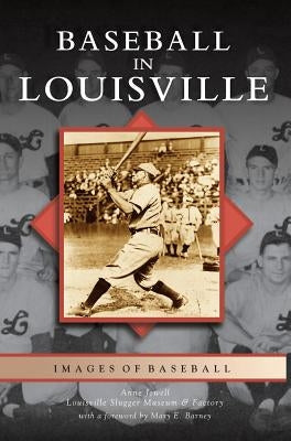 Baseball in Louisville by Jewell, Anne