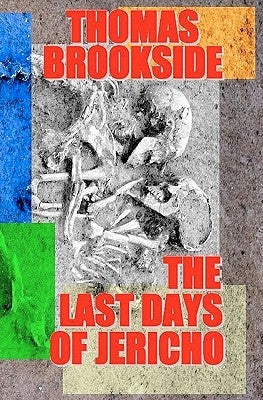 The Last Days of Jericho Paperback Createspace Independent Publishing Platform