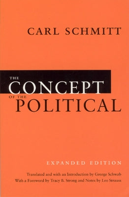 The Concept of the Political Paperback University of Chicago Press