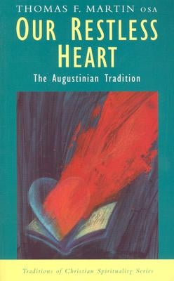 Our Restless Heart: The Augustinian Tradition Paperback Orbis Books