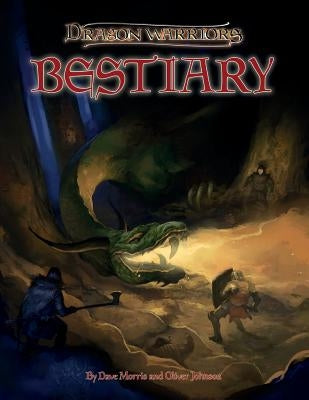 Dragon Warriors Bestiary: Monsters of Myth for the Lands of Legend Paperback Createspace Independent Publishing Platform