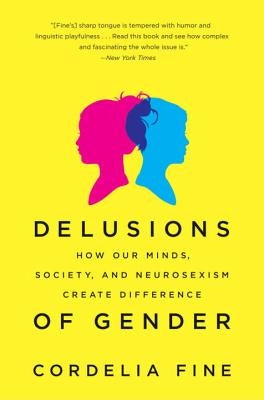 Paperback of "Delusions of Gender" by W. W. Norton & Company, showing the book cover with title and author details.