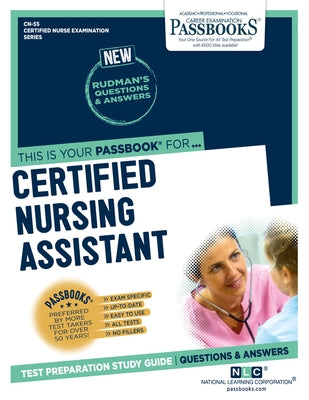 Certified Nursing Assistant (CN-55): Passbooks Study Guide by Corporation, National Learning