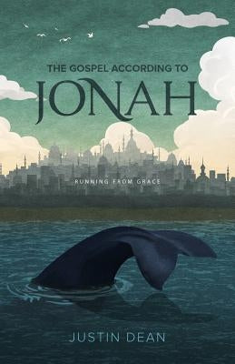The Gospel According to Jonah: Running From Grace Paperback Lucid Books